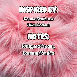 Banana Cream - (Donna Sentenza Inspired)