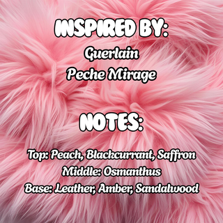 Peach Please - (Peche Mirage Inspired)