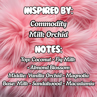 Silk Orchid - (Milk Orchid Inspired)